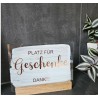 Platz für Geschenke Acrylschild Hochzeitsschild transparenter oder weißer Acrylhintergrund