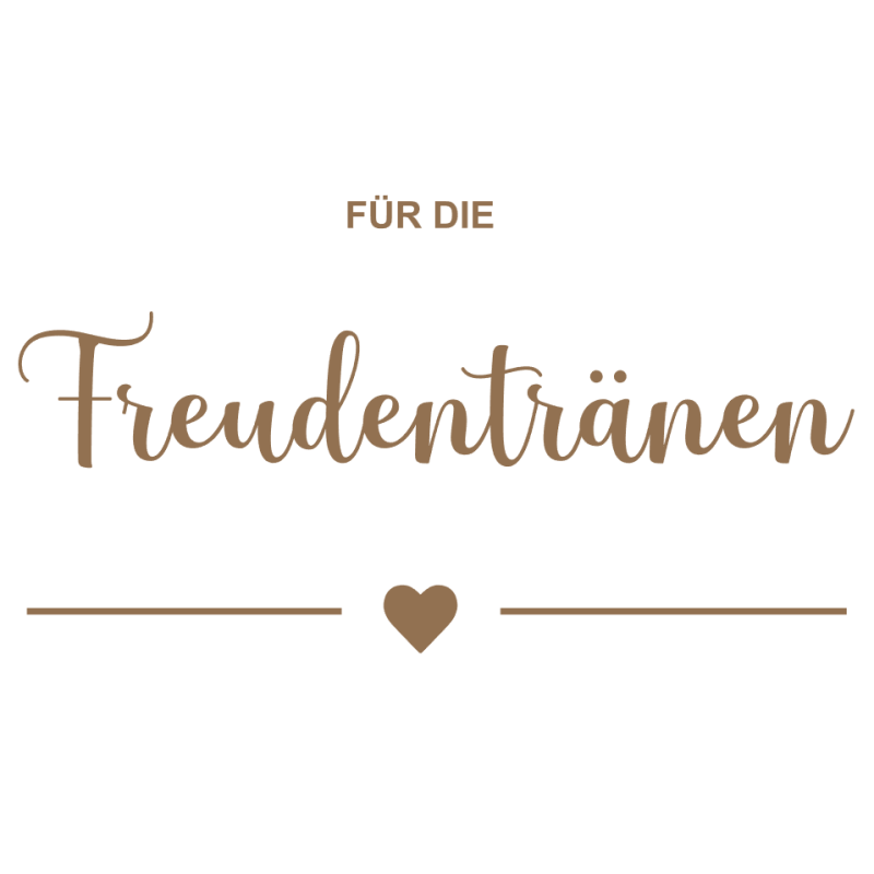 Für die Freudentränen
